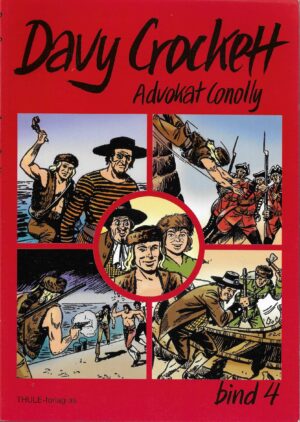 Davy Crockett. Advokat Conolly. Bind 4