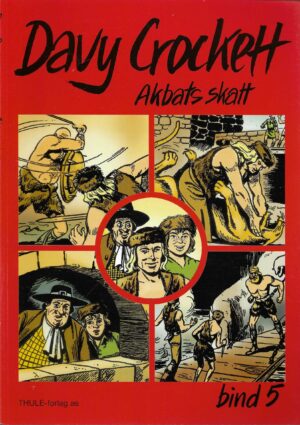 Davy Crockett. Bind 5. Akbats skatt