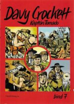Davy Crockett. Kaptein Tornado. Bind 7
