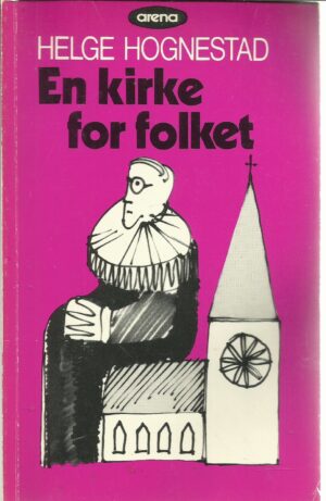 Hognestad, Helge: En kirke for folket