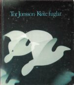 Jonsson, Tor: Kvite fuglar. Dikt