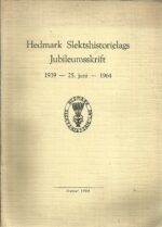 Hedmark Slektshistorielags Jubileumsskrift 1939-1964