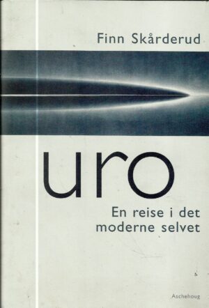Uro. En reise i det moderne selvet