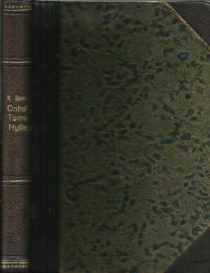 Stowe, Harriet Beecher: Onkel Toms hytte