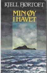 Fjørtoft, Kjell: Min øy i havet