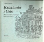 Næsheim: Kristiania i Oslo. Hovedstadsvandringer med skissebok