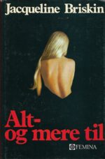 Briskin, Jacqueline: Alt - og mere til