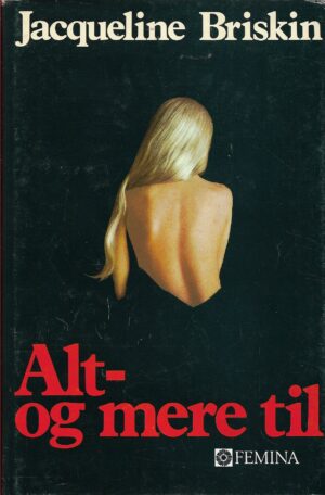 Briskin, Jacqueline: Alt - og mere til