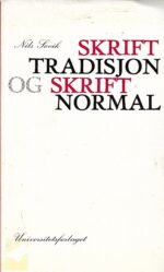 Søvik, Nils: Skrifttradisjon og skriftnormal.
