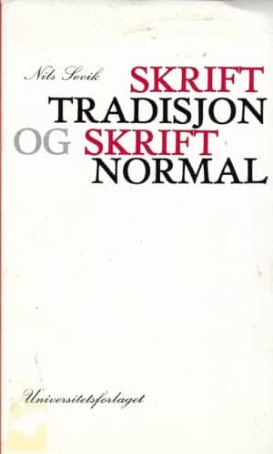 Søvik, Nils: Skrifttradisjon og skriftnormal.