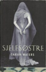 Waters, Sarah: Sjelesøstre