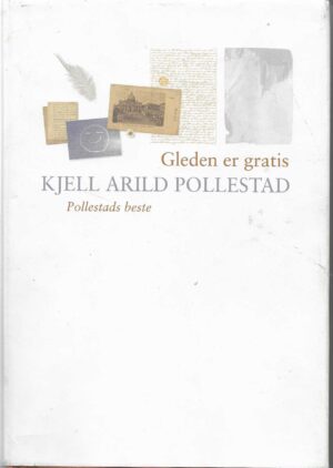 Gleden er gratis. Pollestads beste