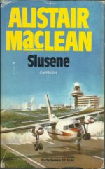 Maclean, Alistair: Slusene