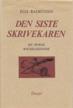 Rasmussen: Den siste skrivekaren. En norsk bygdelegende