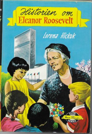 Hickok, Lorena: Historien om Eleanor Roosevelt