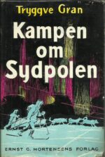 Gran, Tryggve: Kampen om Sydpolen