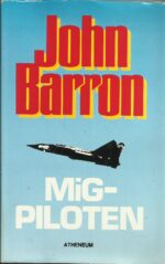 Barron, John: MiG-piloten