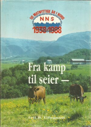 Fra kamp til seier - S/L Nord-Norges Salgslag 1938 - 1988