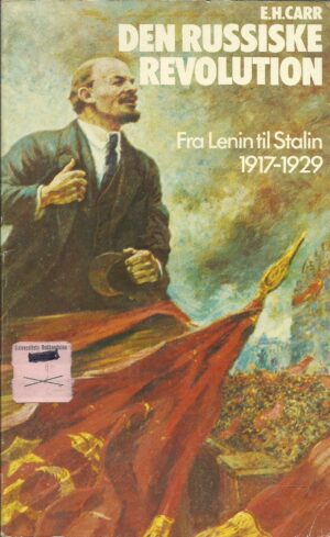 Den russiske revolution. Fra Lenin til Stalin 1917-1929