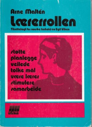 Maltén, Arne: Lærerrollen