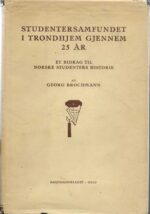 Studentersamfundet i Trondhjem gjennem 25 år