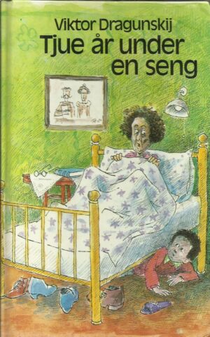 Dragunskij, Viktor: Tjue år under en seng