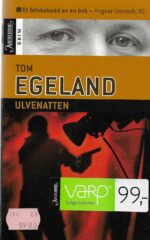 Egeland, Tom: Ulvenatten. Thriller