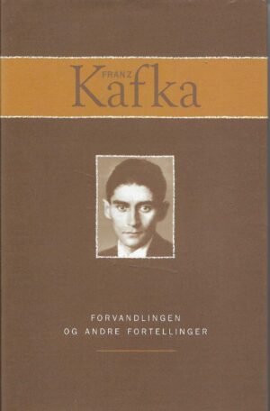 Kafka, Franz: Forvandlingen og andre fortellinger
