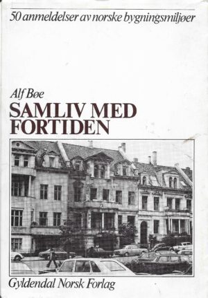 Bøe, Alf: Samliv med fortiden