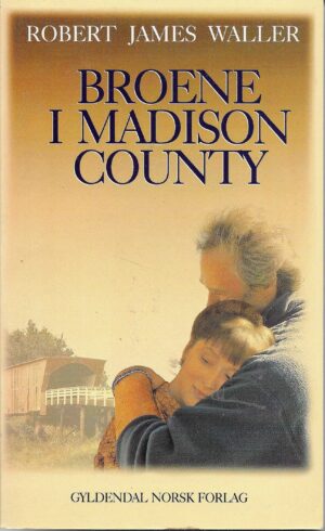 Waller, Robert James: Broene i Madison County
