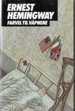 Hemingway, Ernest: Farvel til våpnene