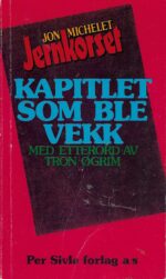 Michelet, Jon: Jernkorset. Kapitlet som ble vekk