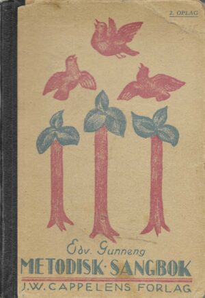 Gunneng, Edv.: Metodisk sangbok for skolen