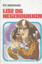 Bøgenæs, Evi: Lise og negerdukken