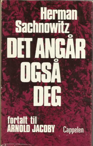 Sachnowitz, Herman: Det angår også deg
