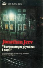 Jerv, Jonathan: "Bergenstoget plyndret i natt!"