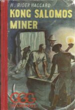 Haggard, Rider: Kong Salomons miner