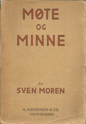 Moren, Sven: Møte og minne