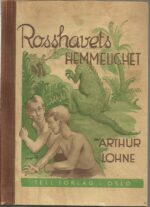 Lohne, Arthur: Rosshavets hemmelighet