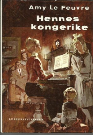 Feuvre, Amy le: Hennes kongerike