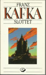 Kafka, Franz: Slottet