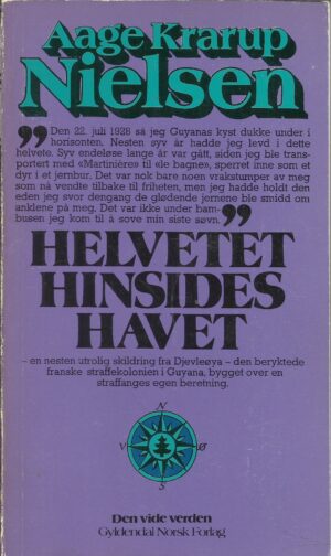 Helvete hinsides havet. En straffanges opptegnelser fra Guyana