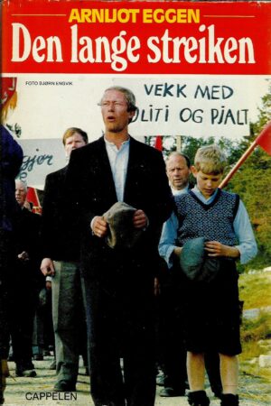 Eggen, Arnljot: Den lange streiken