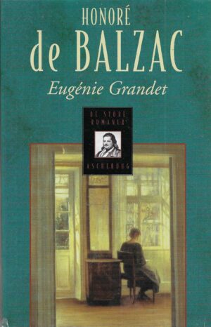 Balzac de, Honoré: Eugénie Grandet