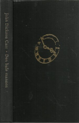 Carr, John Dickson: Den hule mannen