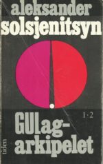 Solsjenitsyn, Aleksander: GULag-arkipelet, 1-2