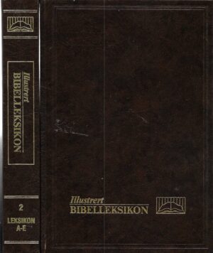 Illustrert bibelleksikon  1-10 pluss historisk atlas