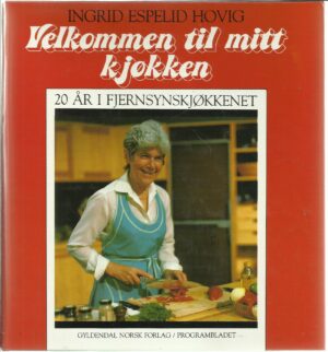 Velkommen til mitt kjøkken. 20 år i Fjernsynskjøkkenet