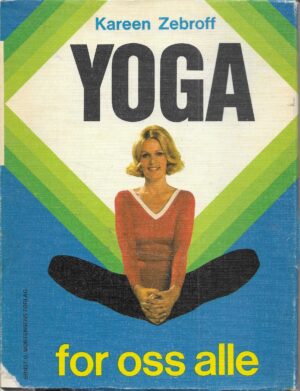 Zebroff, Kareen: Yoga for oss alle