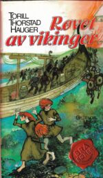 Hauger, Torill Thorstad: Røvet av vikinger